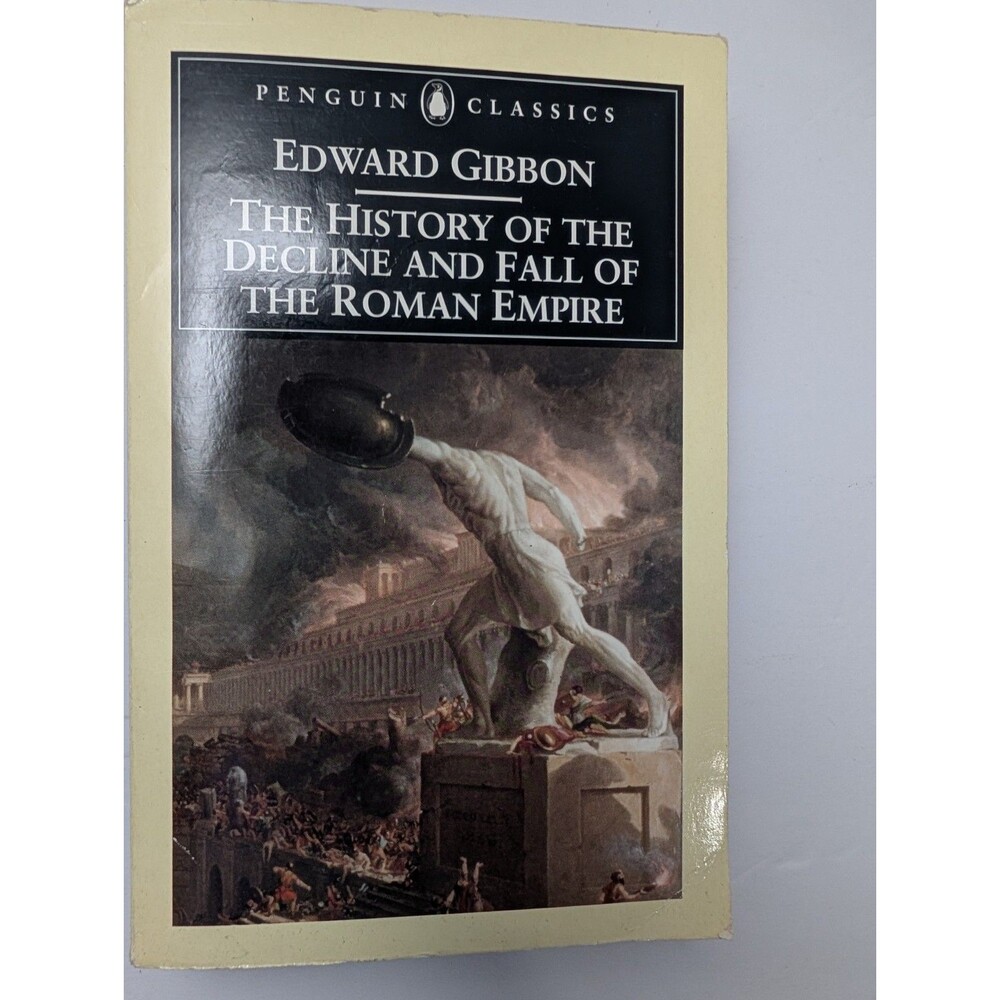 History of the Decline and Fall of the Roman Empire Peter Gibbon
